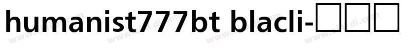 humanist777bt blacli字体转换